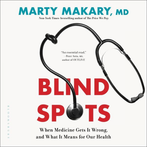 MD Marty Makary - Blind Spots