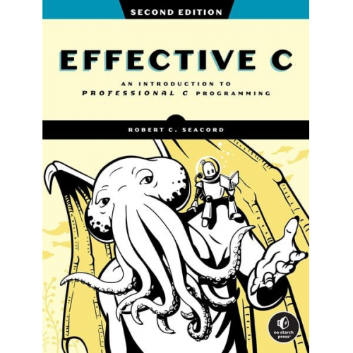 Robert C. Seacord - Effective C, 2nd Edition