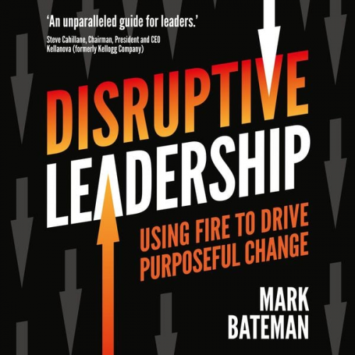 Mark Bateman - Disruptive Leadership