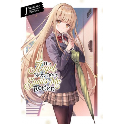 Saekisan - The Angel Next Door Spoils Me Rotten, Vol. 1 (Light Novel)