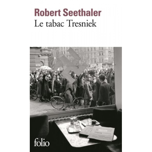 Robert Seethaler - Le tabac Tresniek