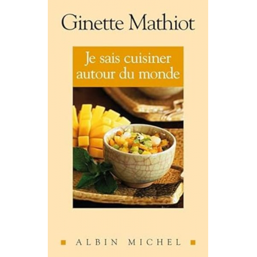 Ginette Mathiot - Je Sais Cuisiner Autour Du Monde