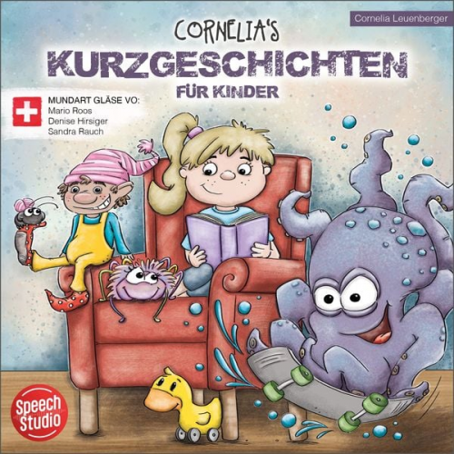 Cornelia Leuenberger - Cornelias Kurzgeschichten für Kinder (Schwiizerdütsch)