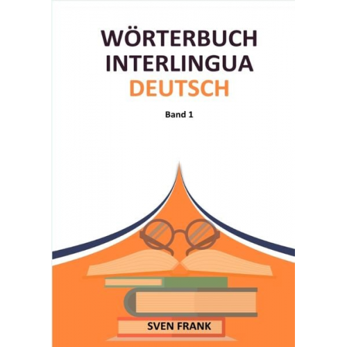 Sven Frank - Wörterbuch Interlingua - Deutsch