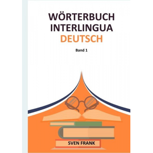 Sven Frank - Wörterbuch Interlingua - Deutsch