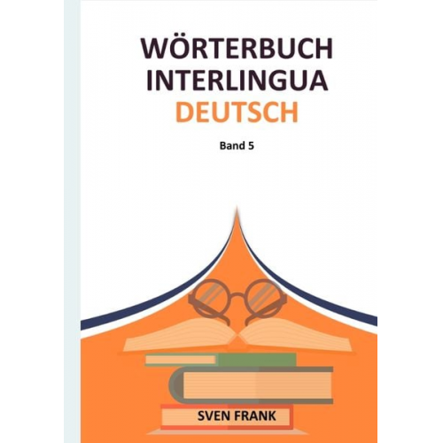 Sven Frank - Wörterbuch Interlingua - Deutsch