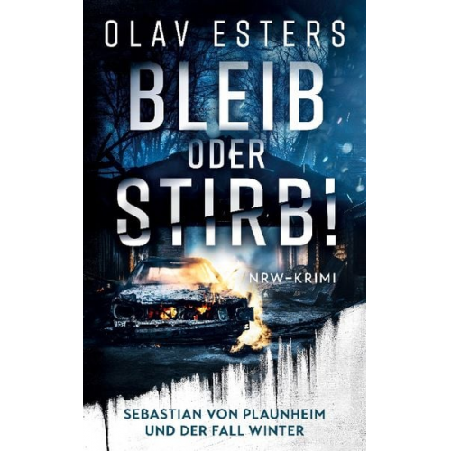 Olav Esters - Bleib oder stirb!