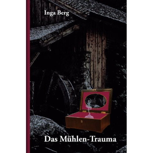 Inga Berg - Das Mühlen-Trauma