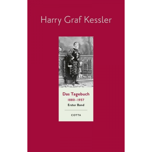 Harry Graf Kessler - Das Tagebuch (1880-1937), Band 1 (Das Tagebuch 1880-1937, Bd. 1)