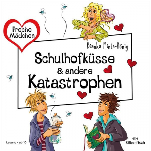 Bianka Minte-König - Freche Mädchen: Schulhofküsse & andere Katastrophen