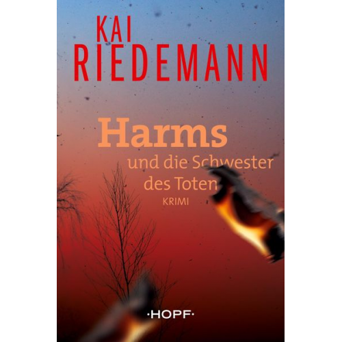 Kai Riedemann - Harms und die Schwester des Toten