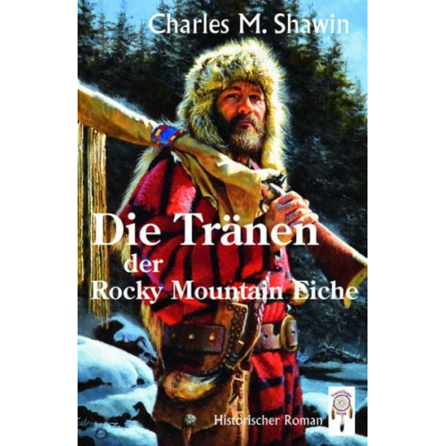 Charles M. Shawin - Die Tränen der Rocky Mountain Eiche