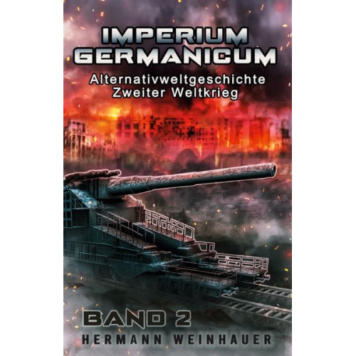 Hermann Weinhauer - Imperium Germanicum Band 2