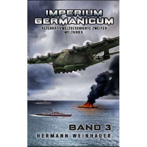 Hermann Weinhauer - Imperium Germanicum Band 3