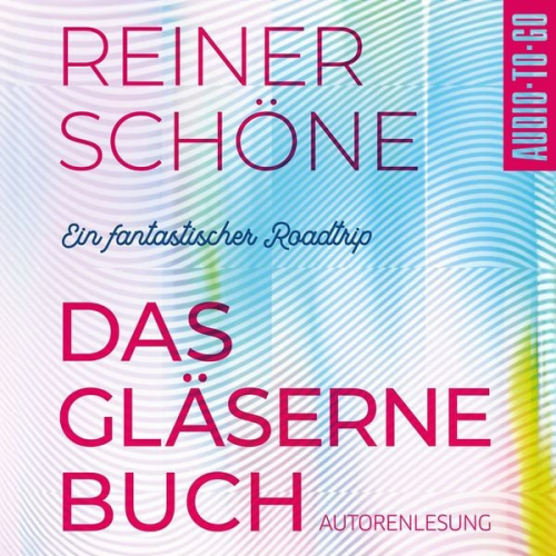 Reiner Schöne - Das Gläserne Buch