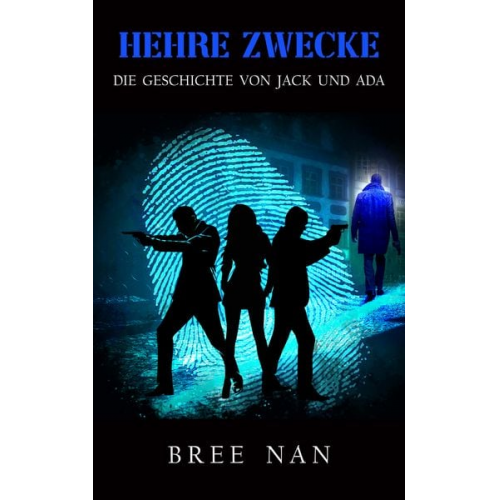 Bree Nan - Hehre Zwecke