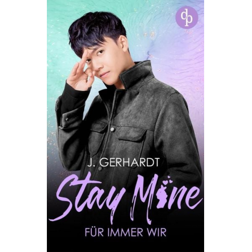 J. Gerhardt - Stay mine ¿ Für immer wir