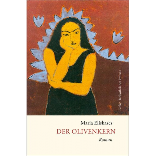 Maria Eliskases - Der Olivenkern