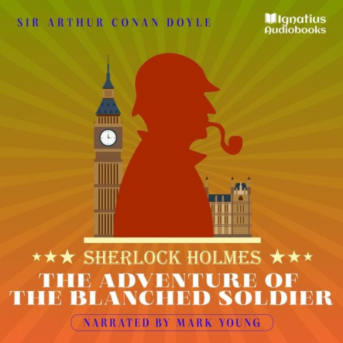 Arthur Conan Doyle - The Adventure of the Blanched Soldier