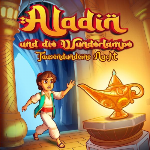 Hörbücher für Kinder Märchen aus 1001 Nacht - Aladin und die Wunderlampe (Märchen aus 1001 Nacht)