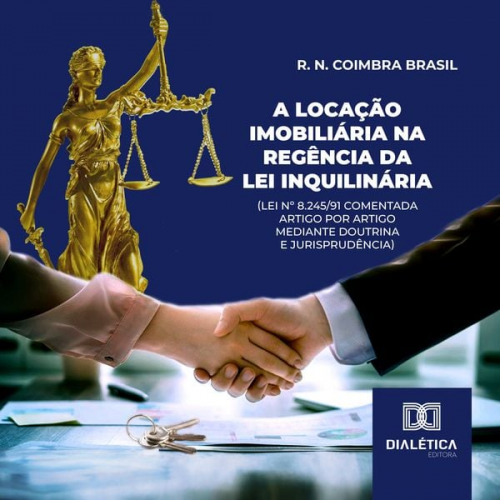 R. N. Coimbra Brasil - A locação imobiliária na regência da Lei Inquilinária (Lei nº 8.245/91 comentada artigo por artigo mediante doutrina e jurisprudência)