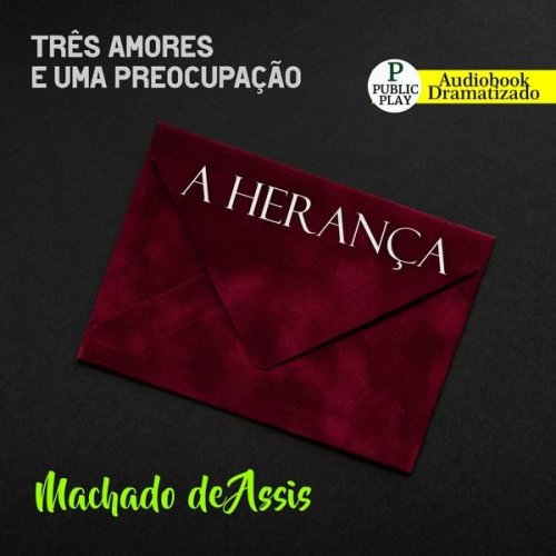 Machado de Assis - A herança