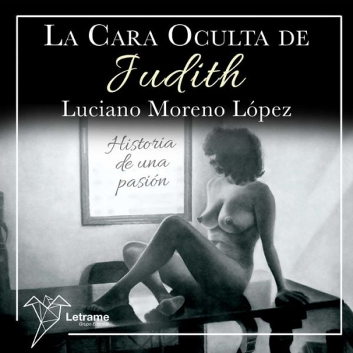 Luciano Moreno López - La cara oculta de Judith