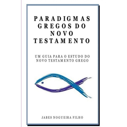 Filho Jabes - Paradigmas Gregos Do Novo Testamento