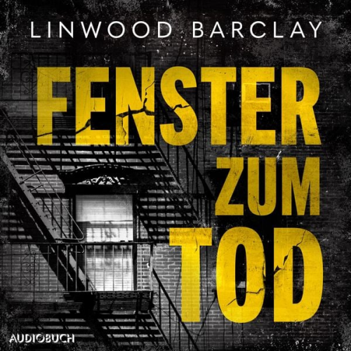 Linwood Barclay - Fenster zum Tod