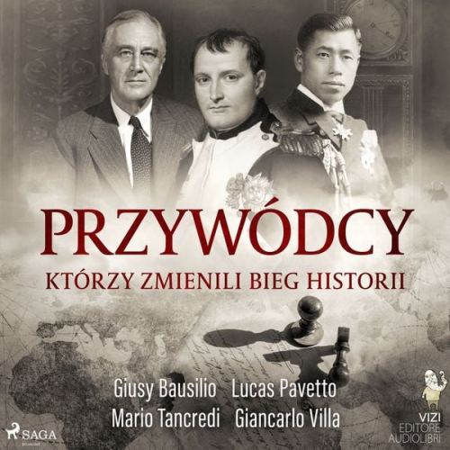 Giancarlo Villa Giusy Bausilio Mario Tancredi Lucas Pavetto - Przywódcy, którzy zmienili bieg historii