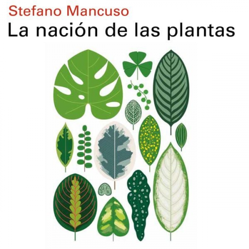 Stefano Mancuso - La nación de las plantas