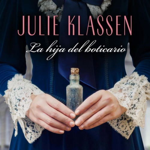 Julie Klassen - La hija del boticario