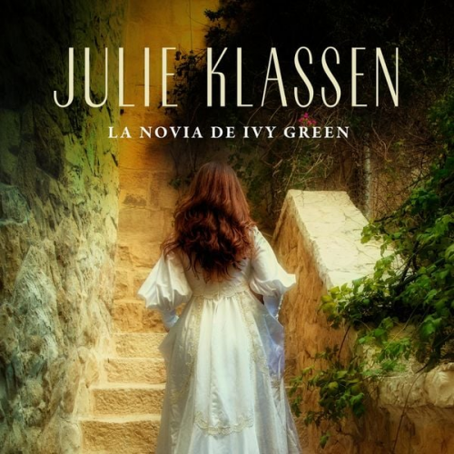 Julie Klassen - La novia de Ivy Green