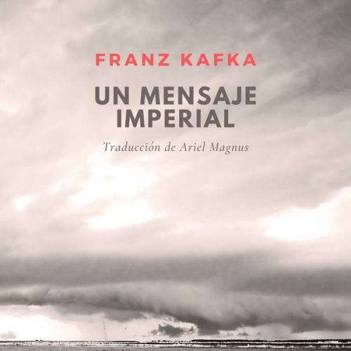 Franz Kafka - Un mensaje imperial