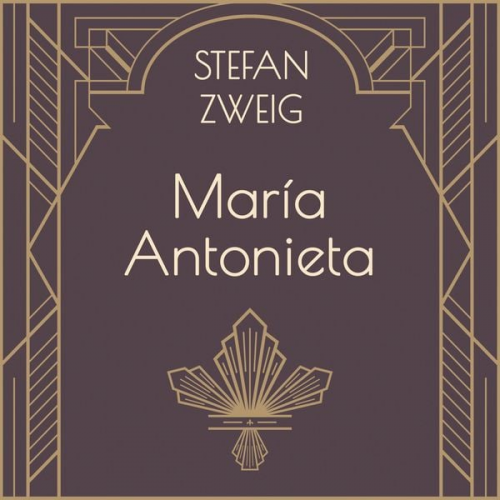 Stefan Zweig - María Antonieta