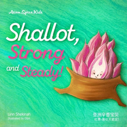 Linn Shekinah - Shallot, Strong and Steady! 红葱-强壮又坚定！