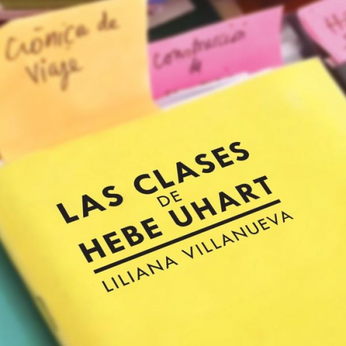 Liliana Villanueva - Las clases de Hebe Uhart