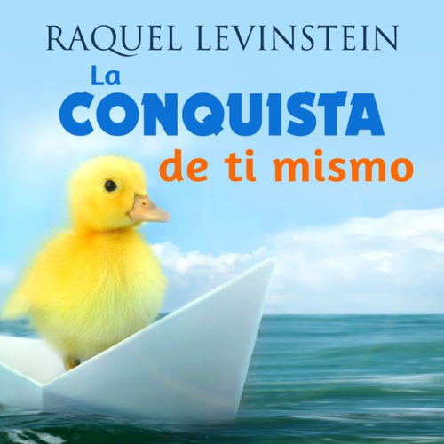 Raquel Levinstein - La Conquista de ti mismo