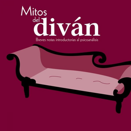 Alexis Schreck Schuler - Mitos del diván