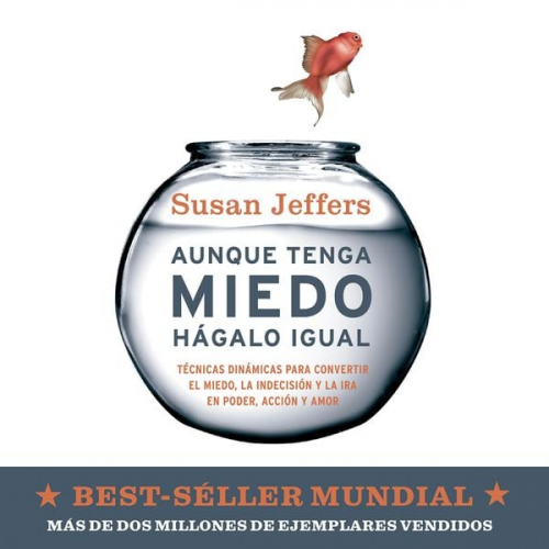 Susan Jeffers - Aunque tenga miedo, hágalo igual