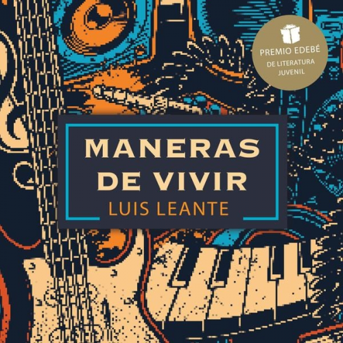Luis Leante - Maneras de vivir