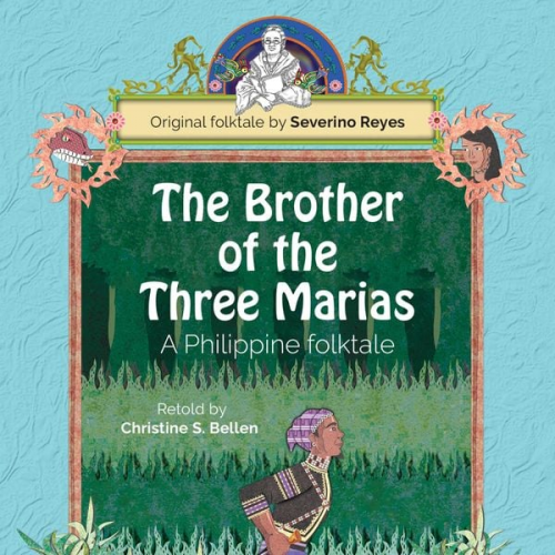 Christine S. Bellen - Philippines: The Brother of the Three Marias