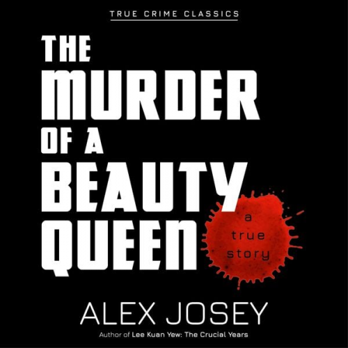 Alex Josey - The Murder of a Beauty Queen