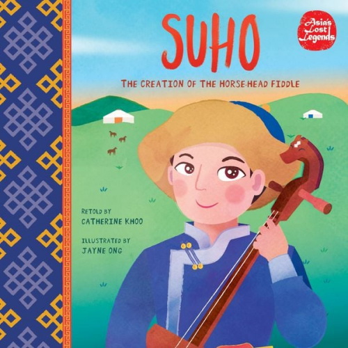 Catherine Khoo - Suho: The Creation of the Horse-head Fiddle