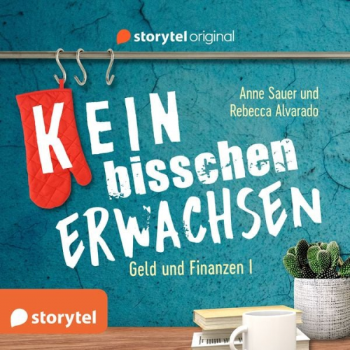 Anne Sauer - (K)ein bisschen erwachsen - Money money money: Warum ist mein Konto leer?!