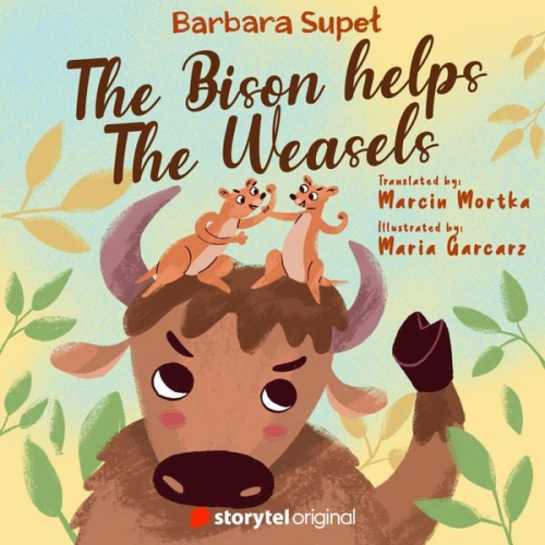 Barbara Supeł - The Bison helps the Weasels