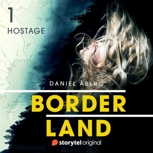 Daniel Åberg - Borderland: Hostage - Book 1