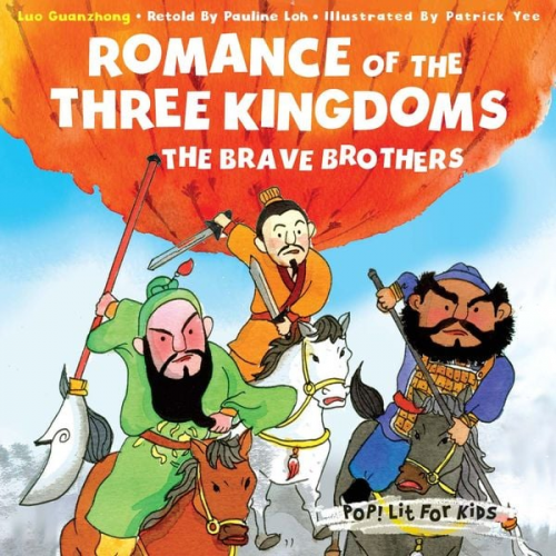 Pauline Loh - Romance of the Three Kingdoms: The Brave Brothers