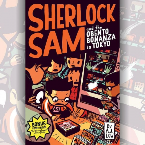 A.J. Low - Sherlock Sam and the Obento Bonanza in Tokyo