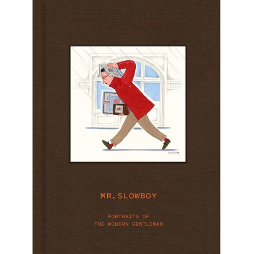 Slowboy - MR. SLOWBOY: Portraits of the Modern Gentleman